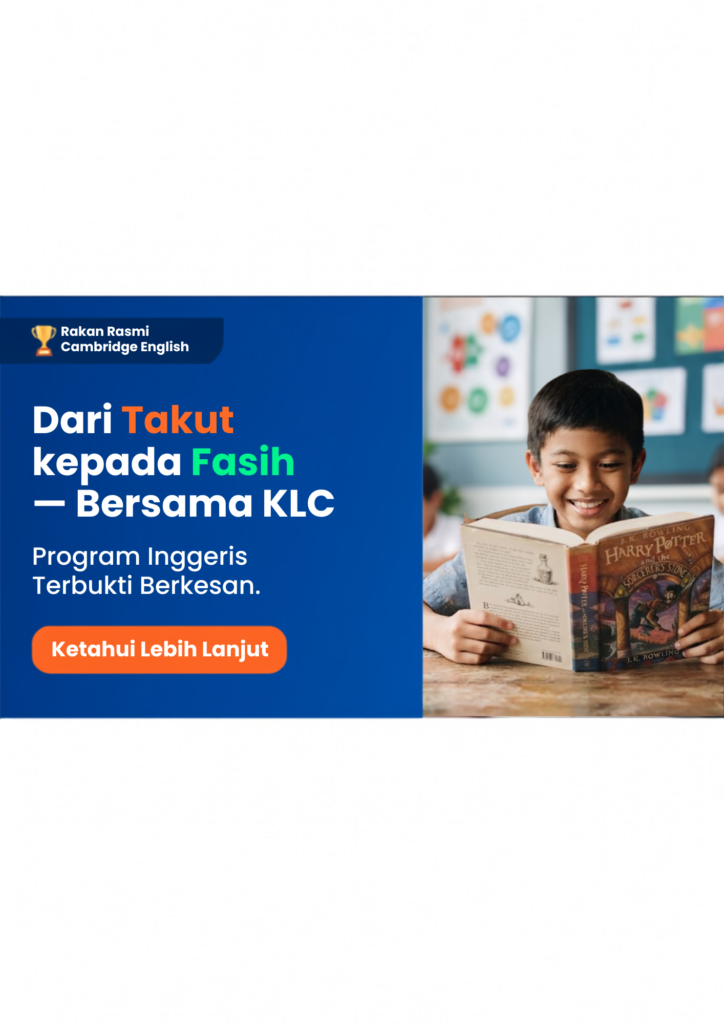 Tukar Cara Anak Anda Belajar Bahasa Inggeris Bersama KLC