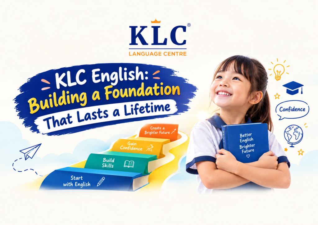 KLC English: Building a Foundation That Lasts a Lifetime
